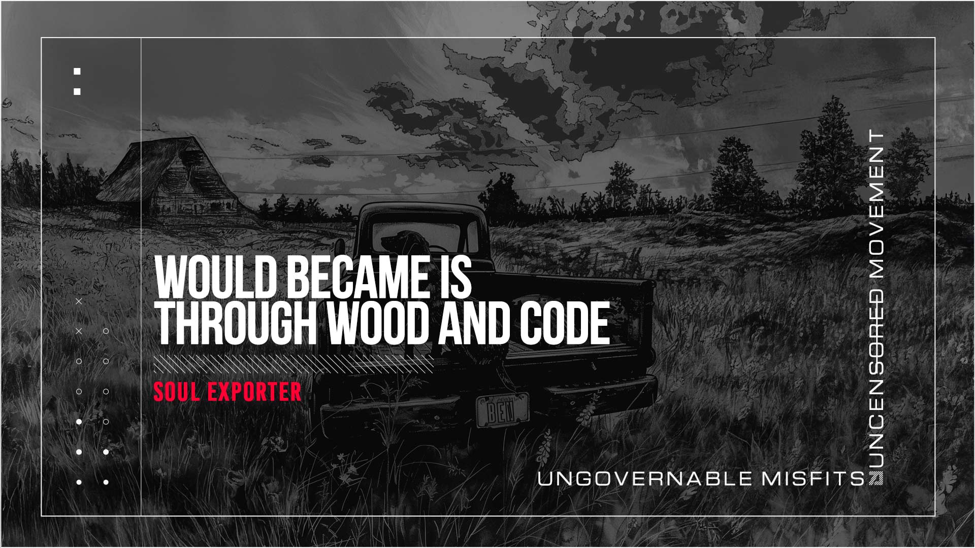 Ungovernable Misfits